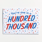 One in a Hundred Thousand Card