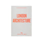 guidebook to London's best architecture